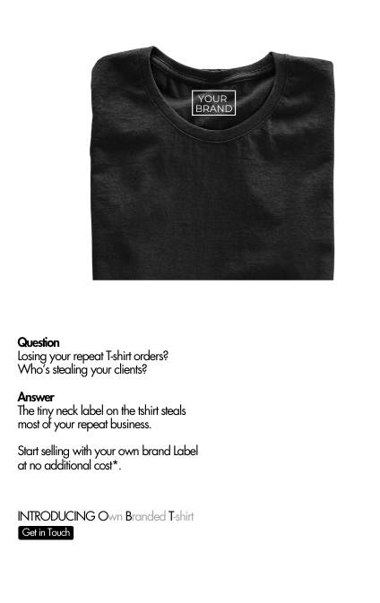 The Black T- shirt showing Name Your Brand Here